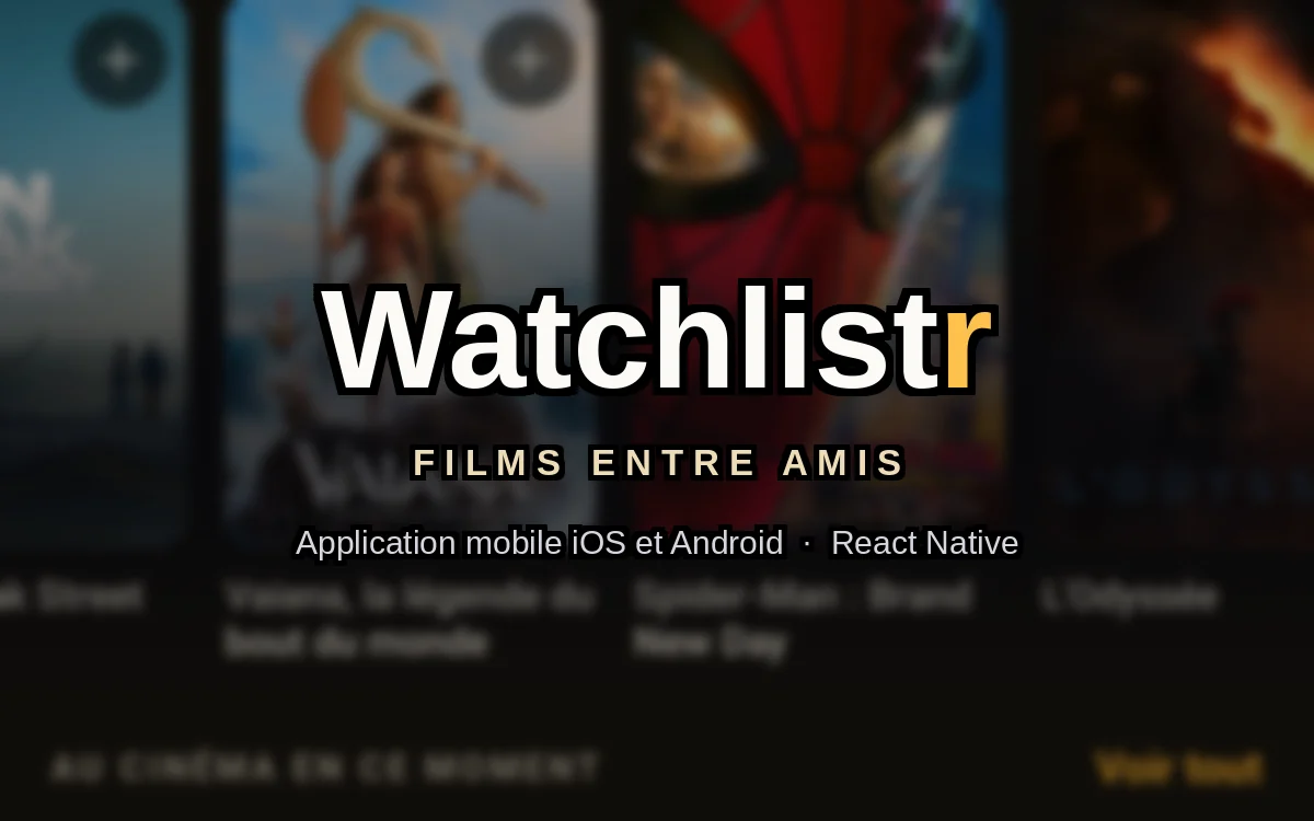 Watchlistr, écran de découverte des films de l'application de notation entre amis